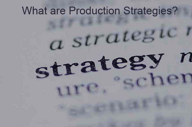 Production-Strategic
